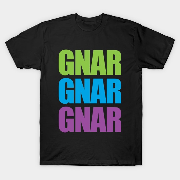 GNAR T-Shirt by skatetheworld